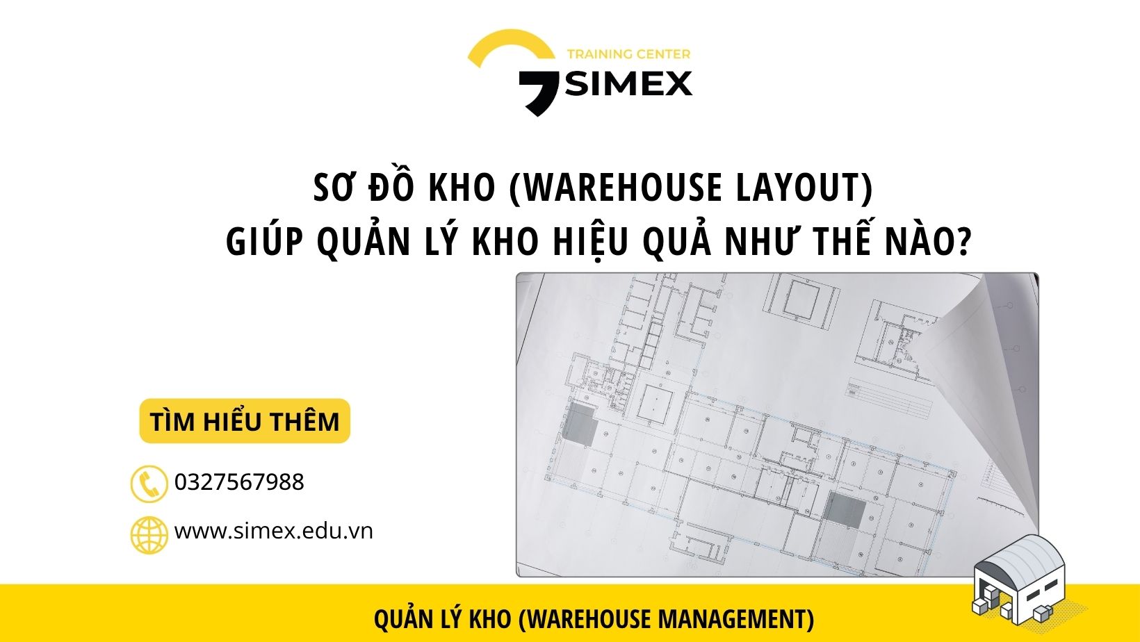 Sơ Đồ Kho (Warehouse Layout) Giúp Quản Lý Kho Hiệu Quả Như Thế Nào?