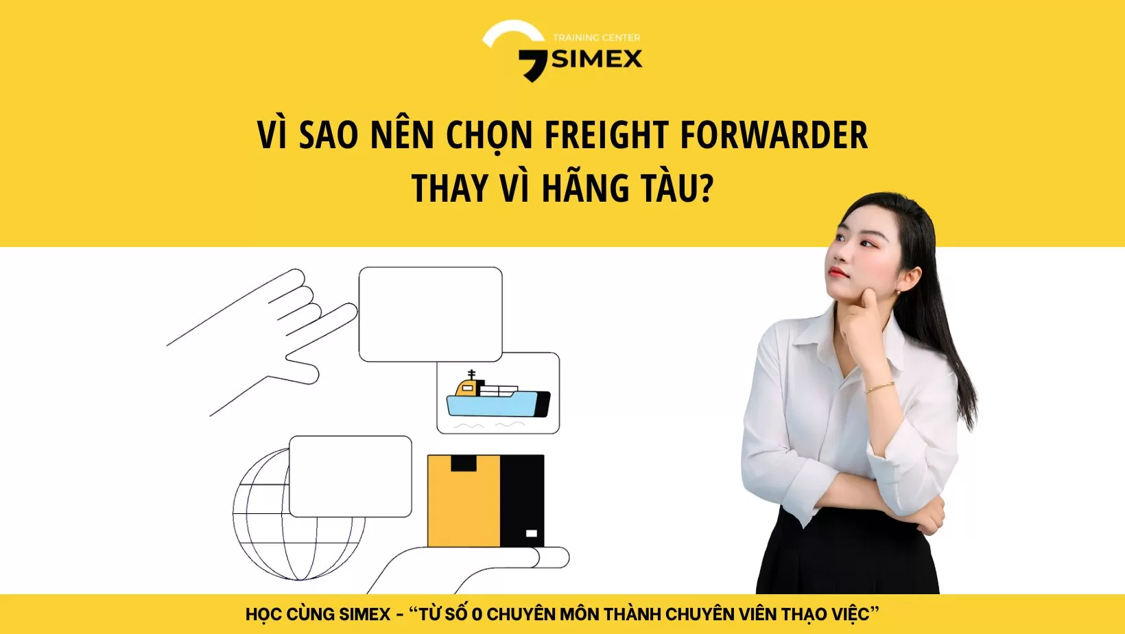 Vì sao nên chọn Freight Forwarder thay vì hãng tàu