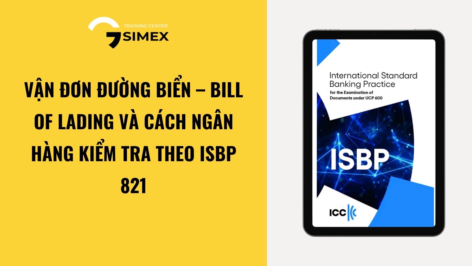 Vận đơn đường biển – Bill of Lading và cách ngân hàng kiểm tra theo ISBP 821