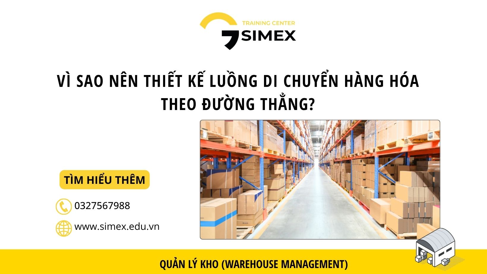 Vì sao nên thiết kế luồng di chuyển hàng hóa theo đường thẳng trong kho?