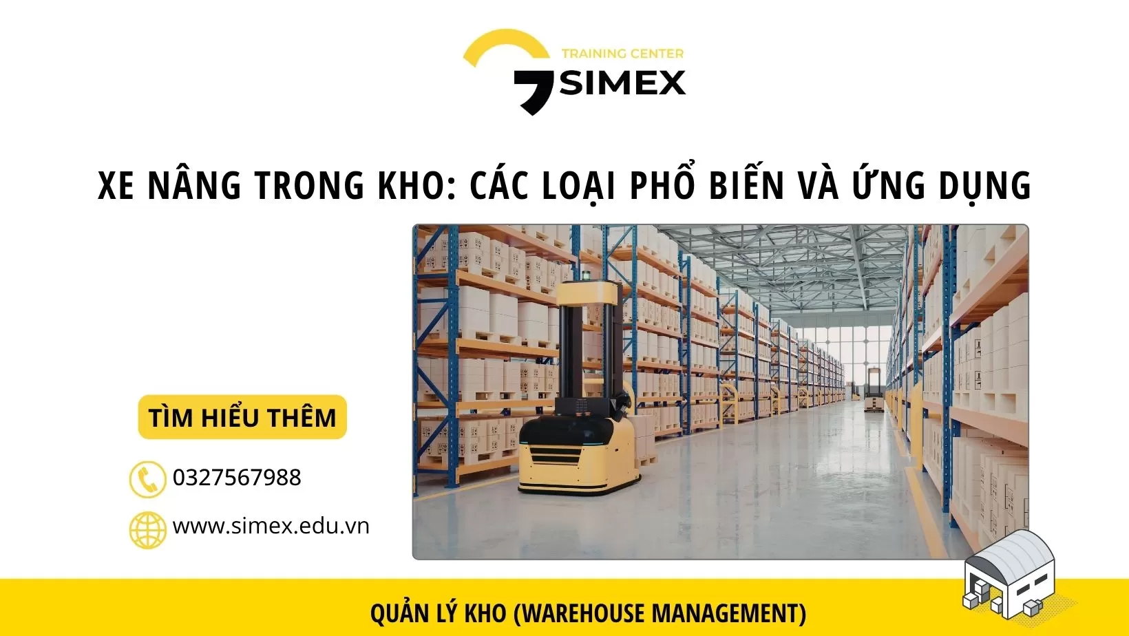 Xe nâng trong kho: các loại phổ biến và ứng dụng thực tế trong logistics