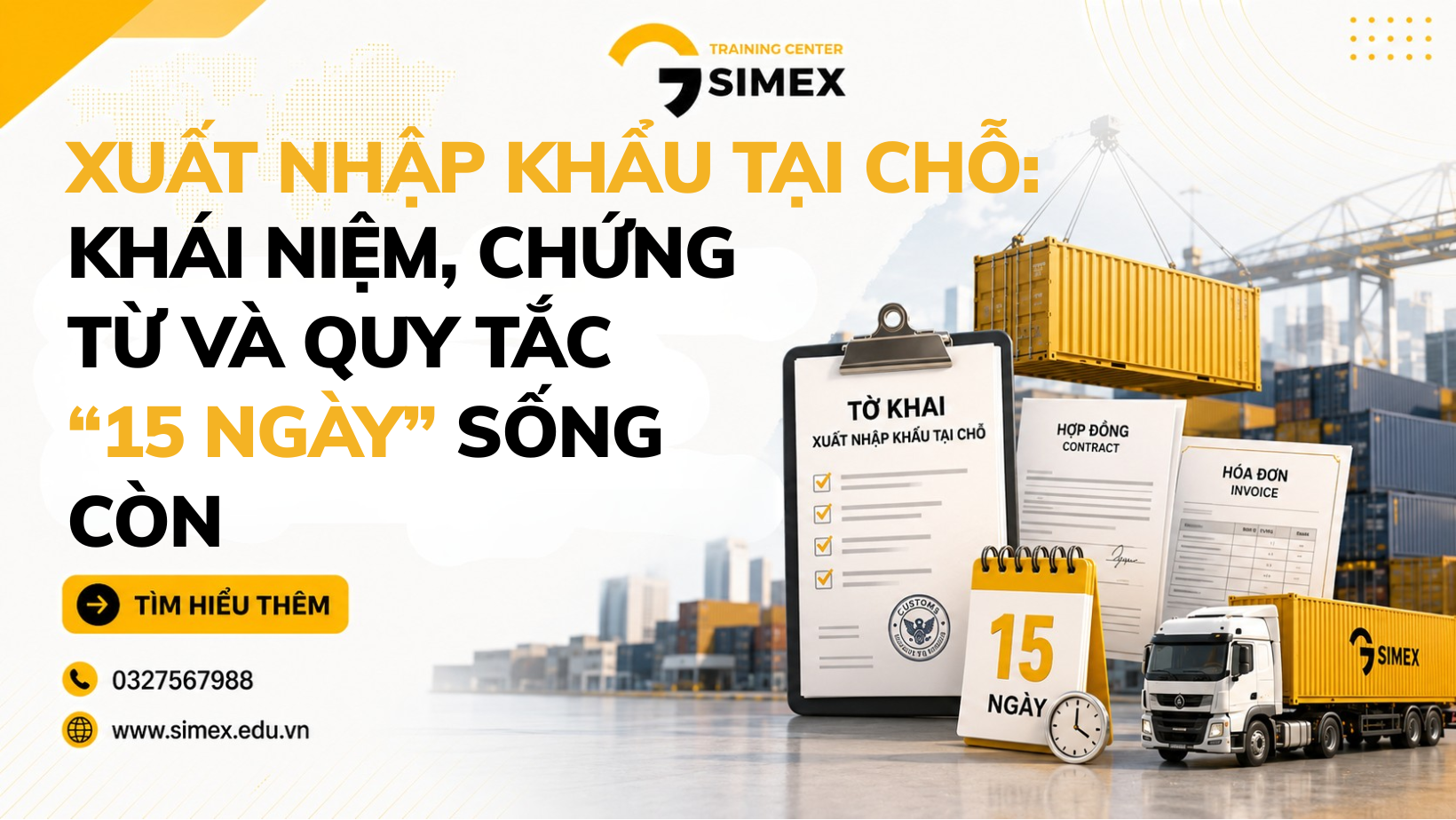 Xuất Nhập Khẩu Tại Chỗ: Khái Niệm, Chứng Từ Và Quy Tắc "15 Ngày" Sống Còn